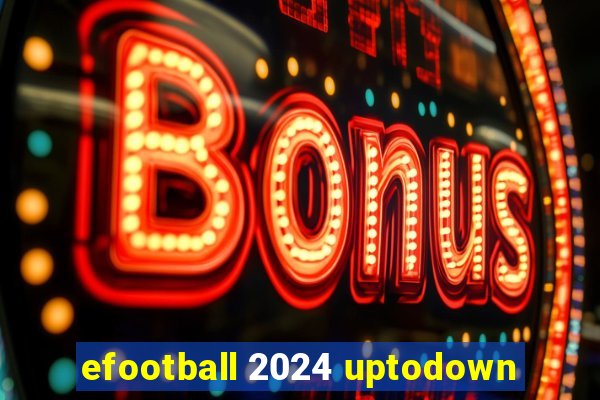 efootball 2024 uptodown